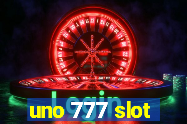 uno 777 slot