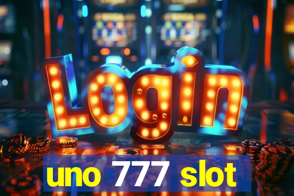 uno 777 slot