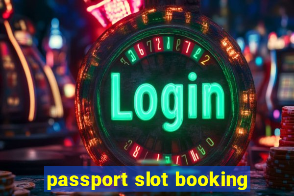 passport slot booking