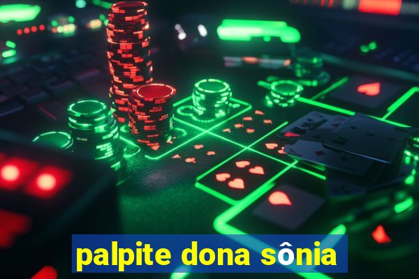 palpite dona sônia