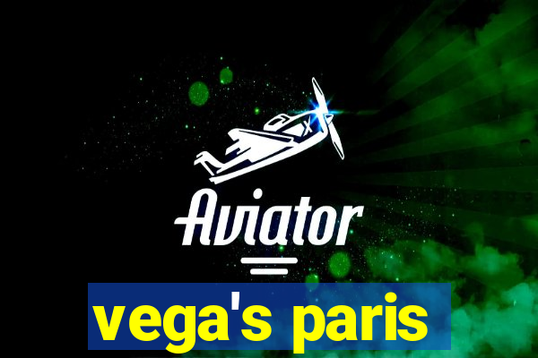 vega's paris