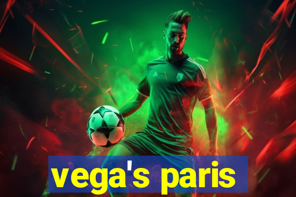 vega's paris