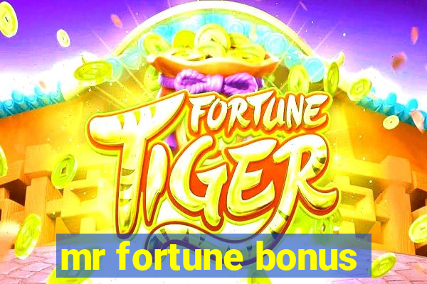 mr fortune bonus