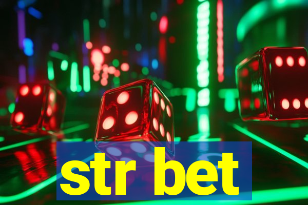 str bet