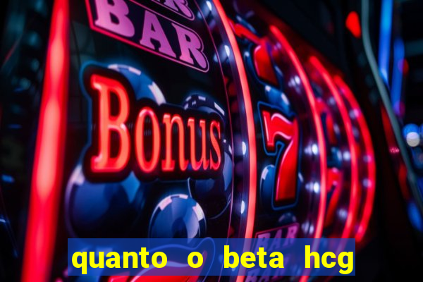 quanto o beta hcg aumenta por dia