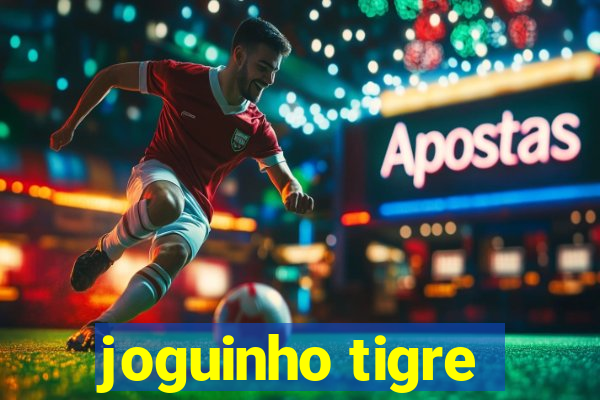 joguinho tigre