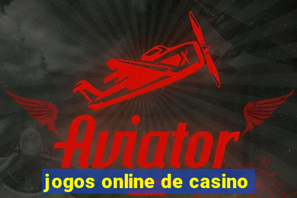 jogos online de casino