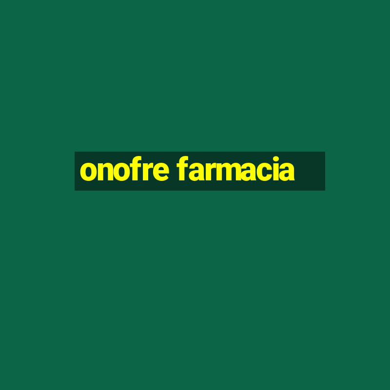 onofre farmacia