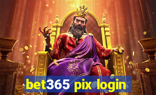 bet365 pix login