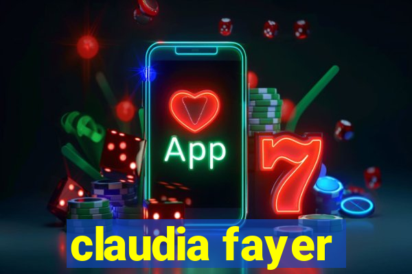 claudia fayer