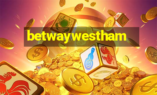 betwaywestham