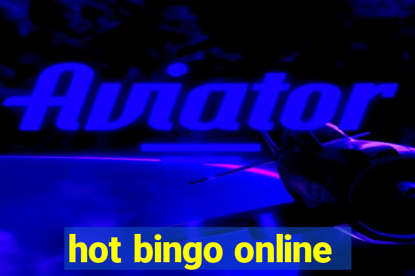 hot bingo online