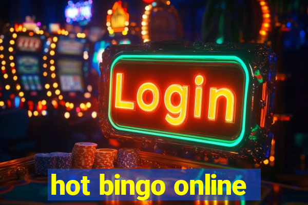 hot bingo online