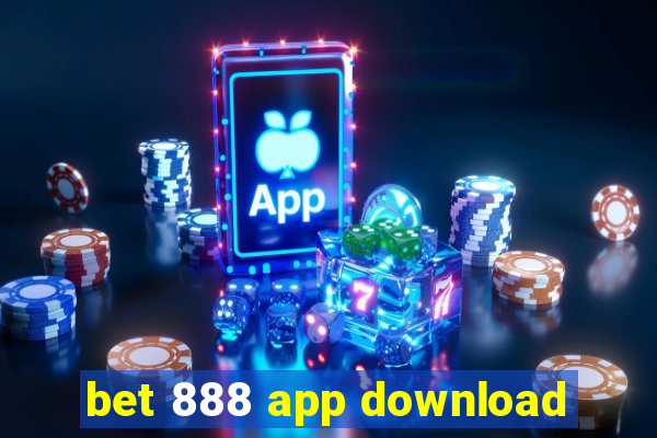 bet 888 app download