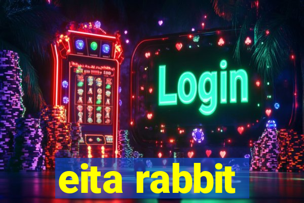 eita rabbit