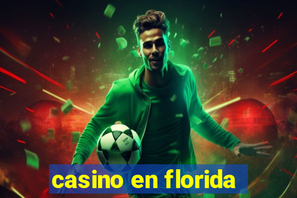 casino en florida