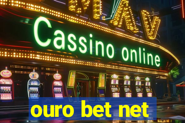 ouro bet net