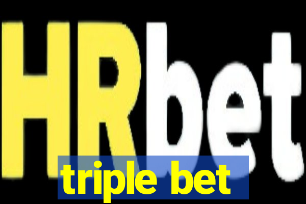 triple bet