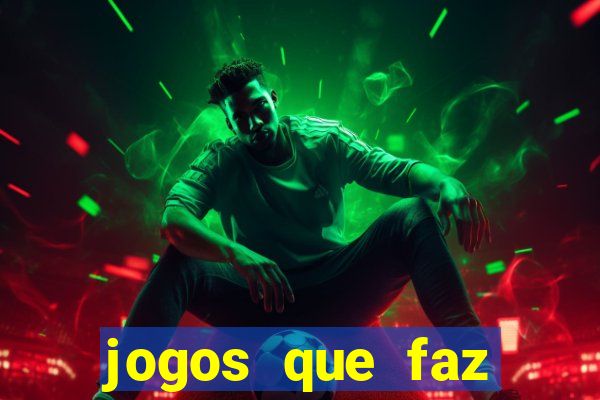 jogos que faz ganhar dinheiro de verdade