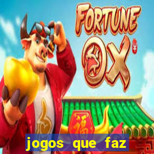 jogos que faz ganhar dinheiro de verdade