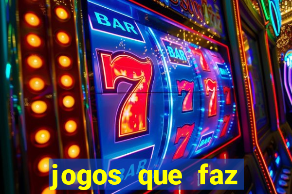 jogos que faz ganhar dinheiro de verdade