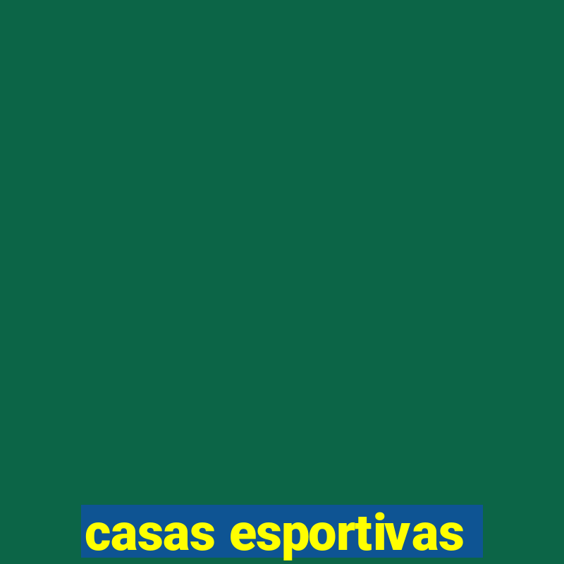 casas esportivas