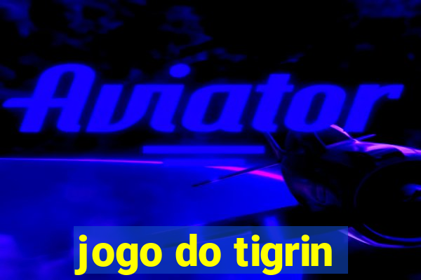 jogo do tigrin