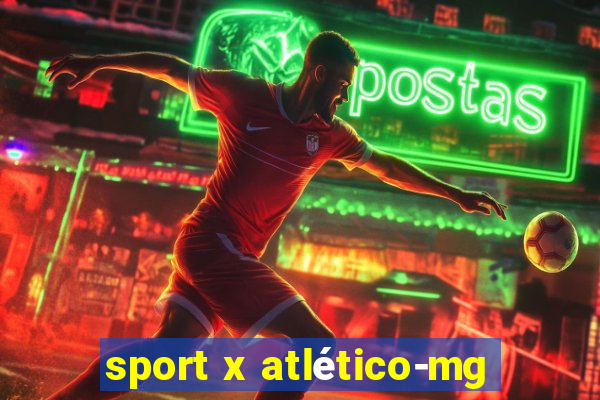 sport x atlético-mg