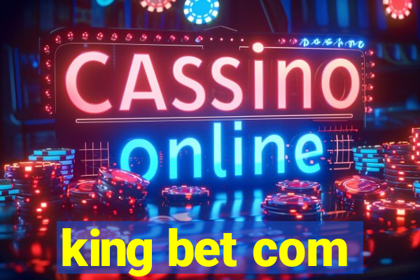 king bet com