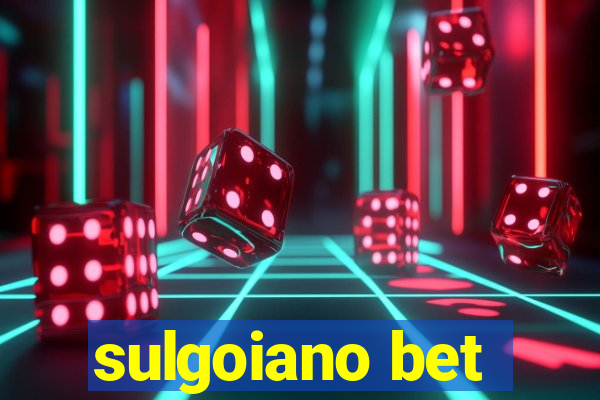 sulgoiano bet