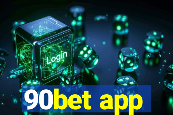 90bet app