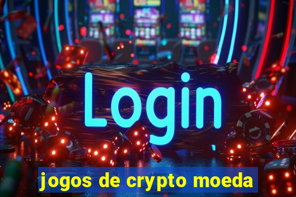 jogos de crypto moeda