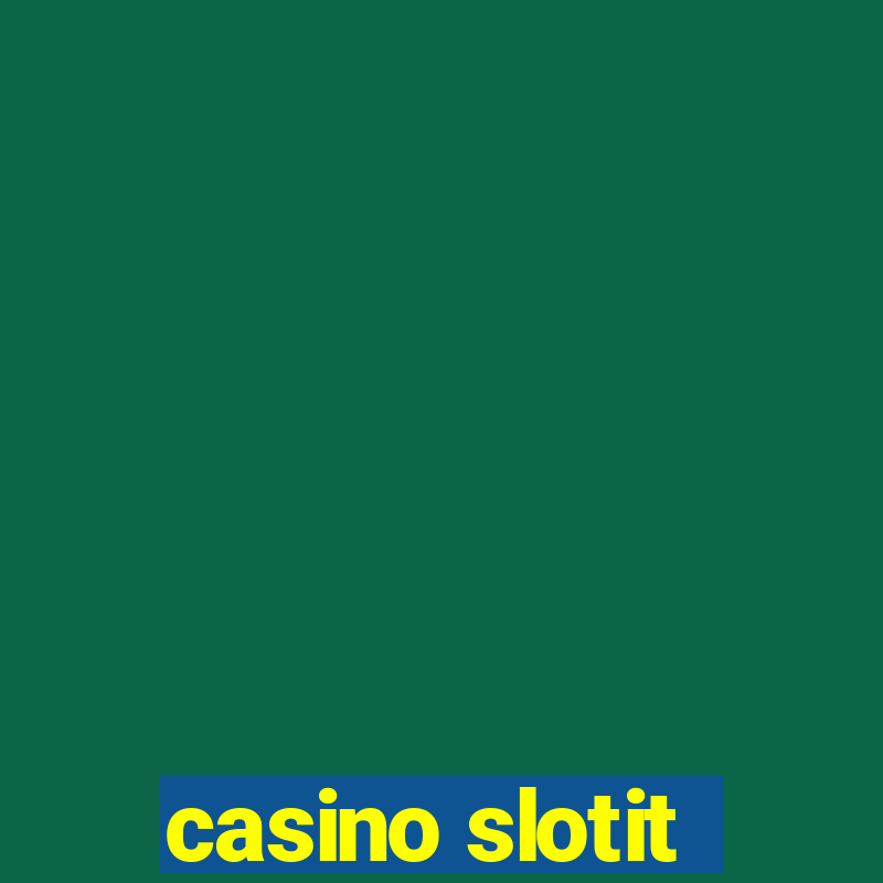 casino slotit