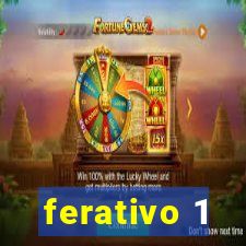 ferativo 1