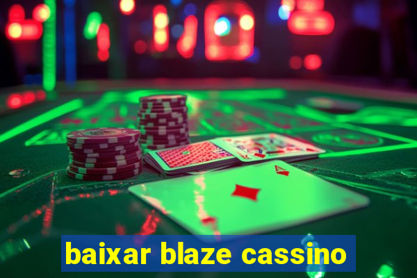 baixar blaze cassino