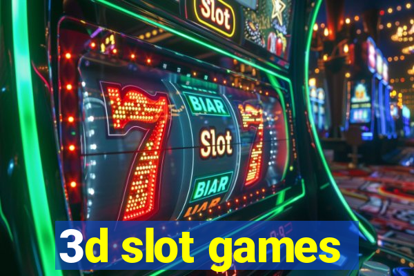 3d slot games