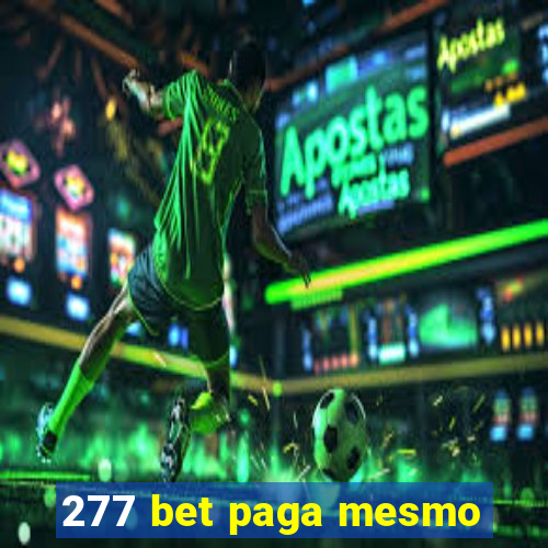 277 bet paga mesmo