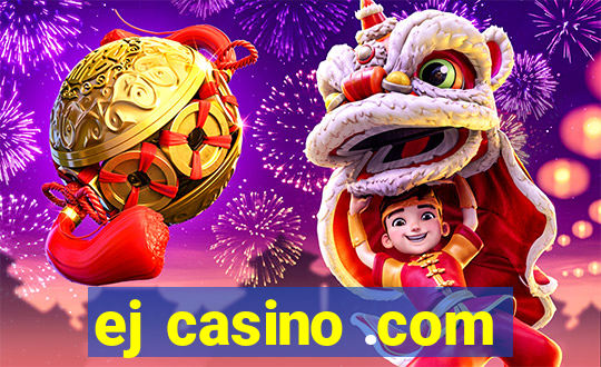 ej casino .com