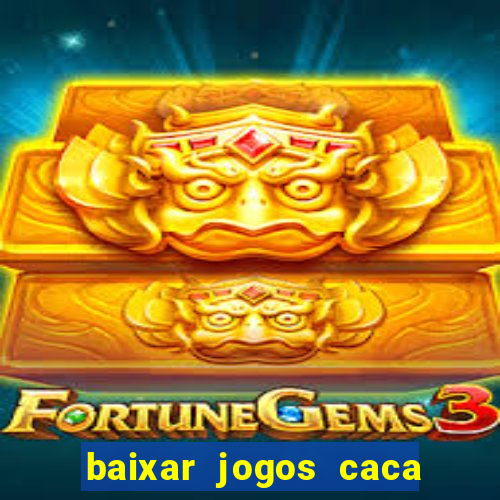 baixar jogos caca niquel gratis