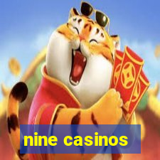 nine casinos