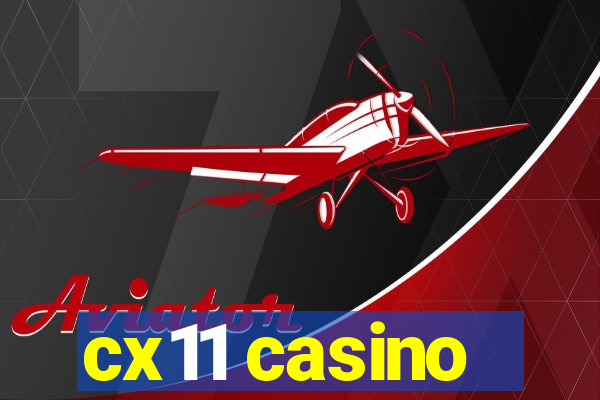 cx11 casino