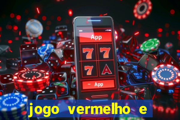 jogo vermelho e preto blaze