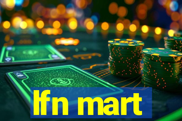 lfn mart