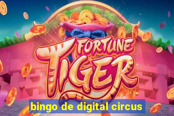 bingo de digital circus