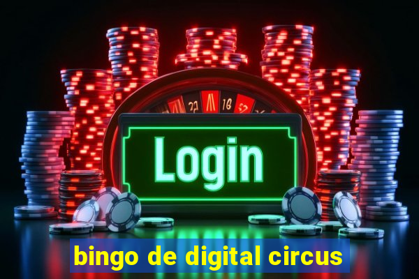 bingo de digital circus