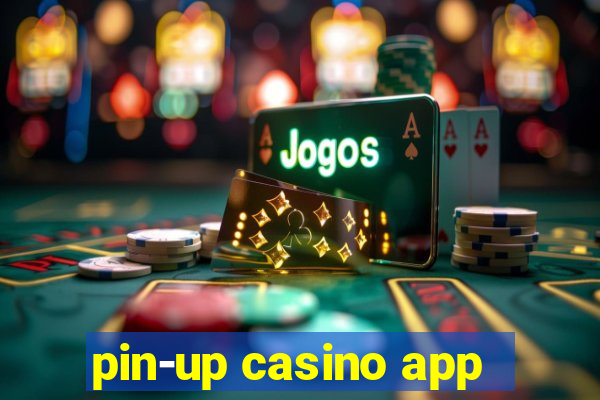 pin-up casino app