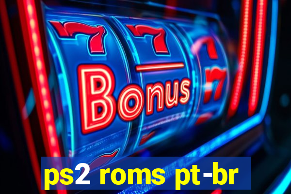 ps2 roms pt-br