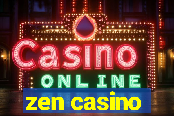 zen casino