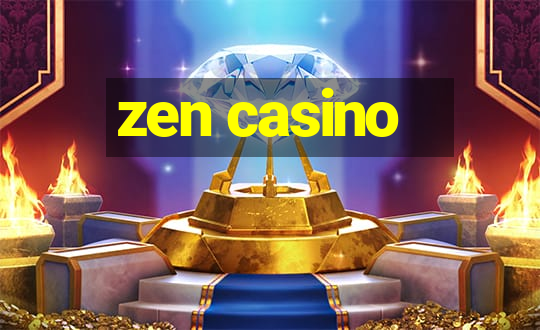 zen casino