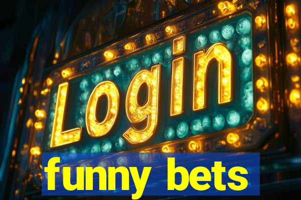 funny bets